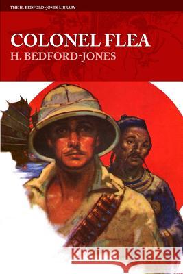 Colonel Flea H. Bedford-Jones 9781618272683 Altus Press