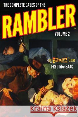 The Complete Cases of The Rambler, Volume 2 Macisaac, Fred 9781618272782