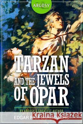 Tarzan and the Jewels of Opar Edgar Rice Burroughs Vernell Coriell P. J. Monahan 9781618273000 Altus Press