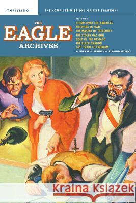 The Eagle Archives Norman a Daniels, E Hoffmann Price, Tom Johnson (University of Missouri-Columbia USA) 9781618273291 Thrilling