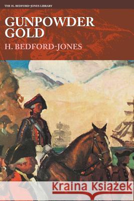 Gunpowder Gold H. Bedford-Jones Pete Kuhlhoff 9781618273390 Altus Press