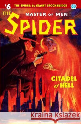 The Spider #6: Citadel of Hell Norvell W Page, John Fleming Gould 9781618273840 Altus Press