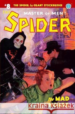 The Spider #8: The Mad Horde Norvell W Page, Grant Stockbridge 9781618273888