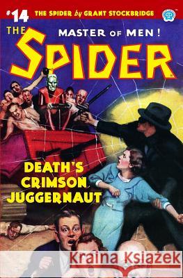 The Spider #14: Death's Crimson Juggernaut Norvell W Page, Grant Stockbridge 9781618274106