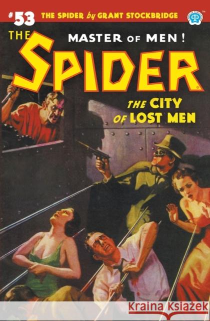 The Spider #53: The City of Lost Men Grant Stockbridge, Wayne Rogers, John Fleming Gould 9781618275899