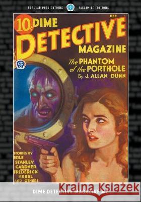 Dime Detective Magazine #2: Facsimile Edition T. T. Flynn Frederick Nebel Erle Stanley Gardner 9781618277077 Popular Publications