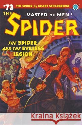 The Spider #73: The Spider and the Eyeless Legion Grant Stockbridge Norvell W Page Rafael Desoto 9781618277268
