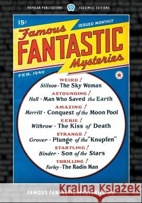 Famous Fantastic Mysteries #5: Facsimile Edition Charles B. Stilson Eando Binder Ralph Milne Farley 9781618278494 Popular Publications
