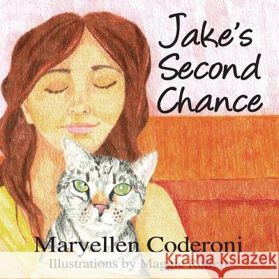 Jake's Second Chance Maryellen Coderoni Maggie Reifert 9781618639318 Bookstand Publishing