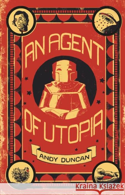 An Agent of Utopia: New and Selected Stories  9781618731531 Small Beer Press