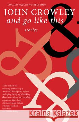 And Go Like This: Stories  9781618732040 Small Beer Press