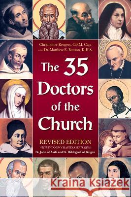 The 35 Doctors of the Church Christopher Rengers Matthew E., D.Min. Bunson 9781618906472