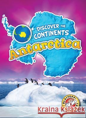 Antarctica Emily Rose Oachs 9781618912558