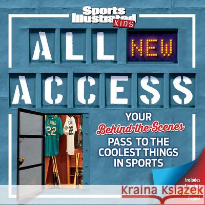 All NEW Access: Your Behind-the-Scenes Pass to the Coolest Things in Sports of,Sports,Illustrated,Kids Editors 9781618930491 Time Inc. Books