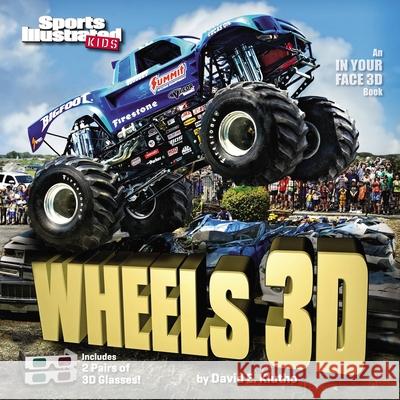 Sports Illustrated Kids Wheels 3D [With 2 Pair of 3D Glasses]   9781618930781 0