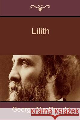 Lilith George MacDonald 9781618951526