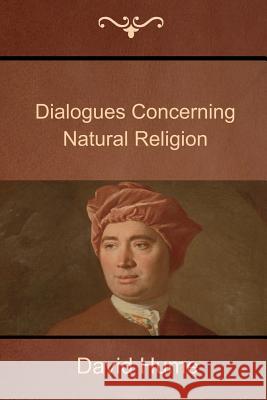 Dialogues Concerning Natural Religion David Hume 9781618951731