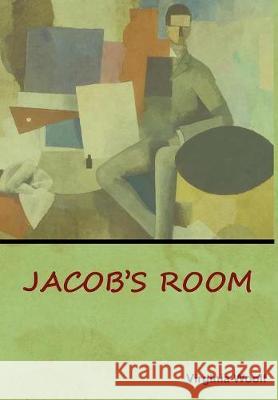 Jacob's Room Virginia Woolf 9781618952998