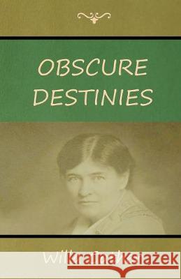 Obscure Destinies Willa Cather 9781618953025