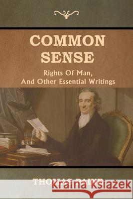 Common Sense Thomas Paine 9781618953520 Bibliotech Press