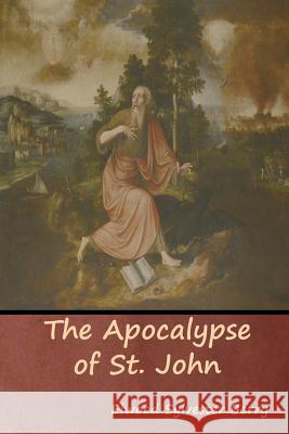 The Apocalypse of St. John Elwood Sylvester Berry 9781618953834 Bibliotech Press