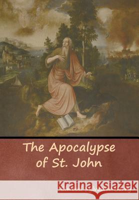 The Apocalypse of St. John Elwood Sylvester Berry 9781618953841 Bibliotech Press