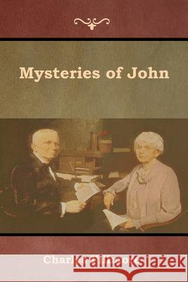 Mysteries of John Charles Fillmore 9781618954213 Bibliotech Press
