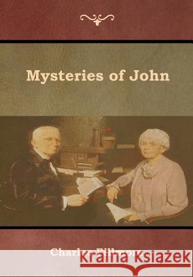 Mysteries of John Charles Fillmore 9781618954220