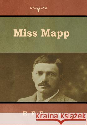 Miss Mapp E. F. Benson 9781618956019 Bibliotech Press