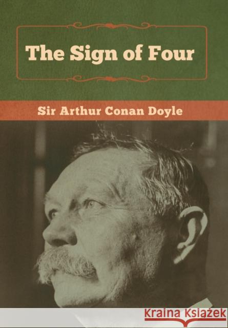 The Sign of Four Arthur Conan Doyle 9781618958013