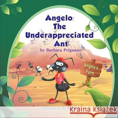 Angelo: The Underappreciated Ant Barbara Prignano 9781618971777