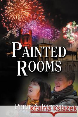 Painted Rooms Philip A Kledzik 9781618973405 Strategic Book Publishing