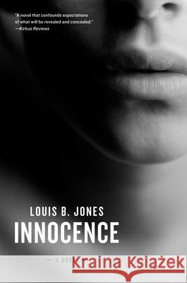 Innocence Louis B. Jones 9781619020665 Counterpoint LLC