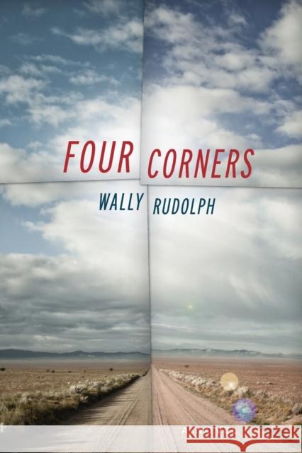 Four Corners Wally Rudolph 9781619022973 Soft Skull Press