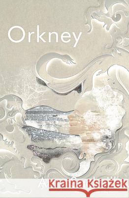 Orkney: A Novel Amy Sackville 9781619023161 Counterpoint