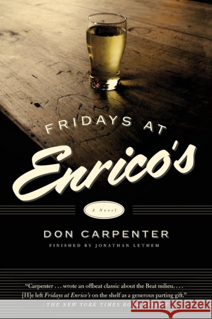 Fridays at Enrico's Don Carpenter 9781619025400