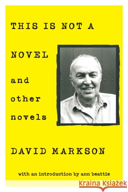 This Is Not a Novel and Other Novels David Markson 9781619027145