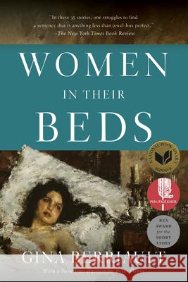 Women In Their Beds: Thirty-Five Stories Gina Berriault, Peter Orner 9781619029613