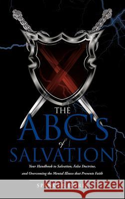 The ABC's Salvation Spencer Doris 9781619040366 Xulon Press