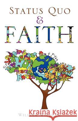 Status Quo and Faith William Wilhelm 9781619044760 Xulon Press