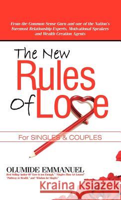The New Rules of Love Olumide Emmanuel 9781619047471 Xulon Press
