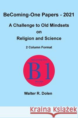 Becoming-One Papers - 2021 Walter Dolen 9781619180574 Becoming-One Publications