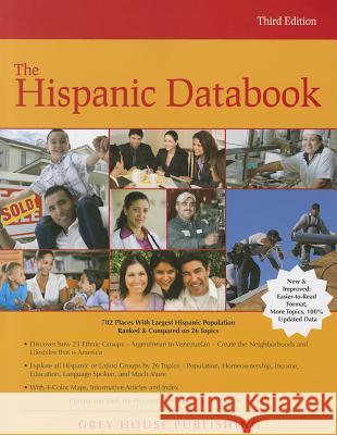 The Hispanic Databook, 2012: Print Purchase Includes 2 Years Free Online Access David Garoogian 9781619250048 Grey House Publishing