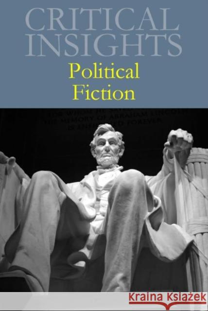 Critical Insights: Political Fiction: Print Purchase Includes Free Online Access Mark Levene   9781619254114 Grey House Publishing Inc