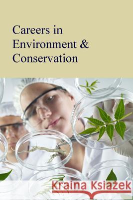 Careers in Environment & Conservation: Print Purchase Includes Free Online Access Press Salem 9781619255357 Salem Press