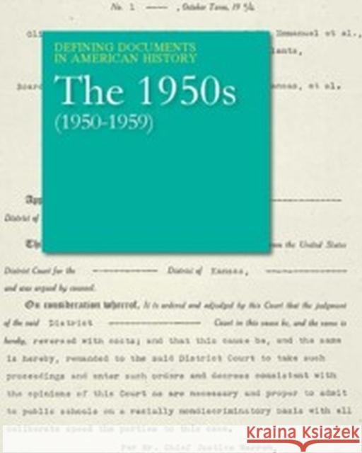 Defining Documents in American History: The 1950s (1950-1959): Print Purchase Includes Free Online Access Salem Press 9781619258860