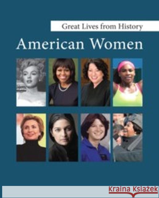 Great Lives from History: American Women: Print Purchase Includes Free Online Access Salem Press 9781619259447