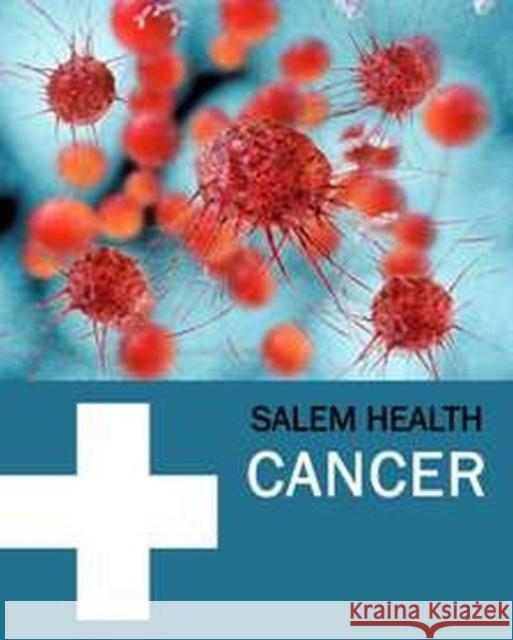 Salem Health: Cancer, Second Edition [With Free Web Access] Salem Press 9781619259508 Salem Press
