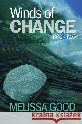 Winds of Change - Book Two Melissa Good 9781619292321