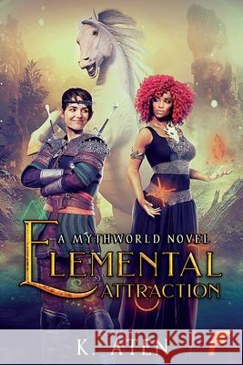 Elemental Attraction K Aten 9781619294639 Flashpoint Publications